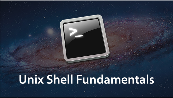 Unix Shell Fundamentals