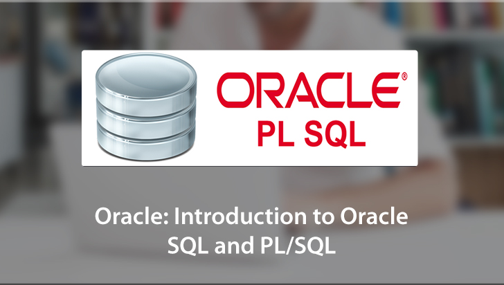 Oracle: Introduction to Oracle SQL and PL/SQL