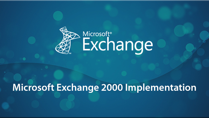 Microsoft Exchange 2000 Implementation