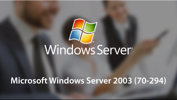Microsoft Windows Server 2003 (70-294)
