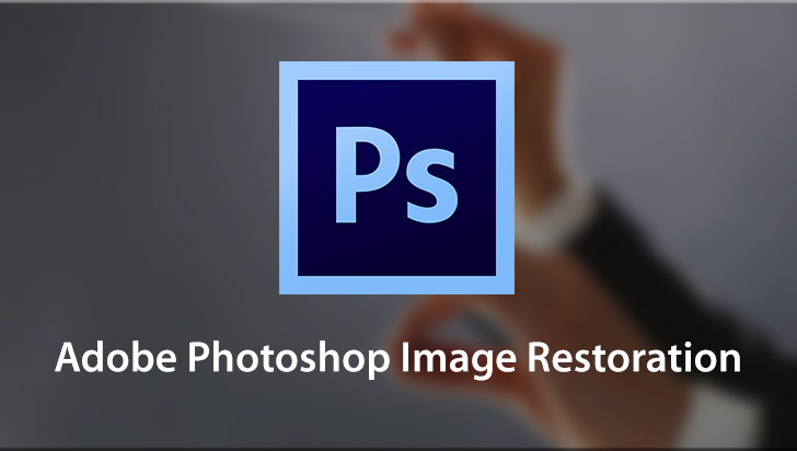 Adobe Photoshop Image Restoration
