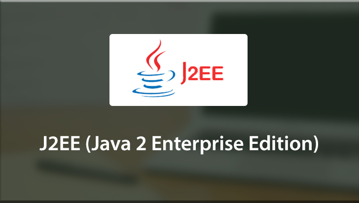 J2EE (Java 2 Enterprise Edition)