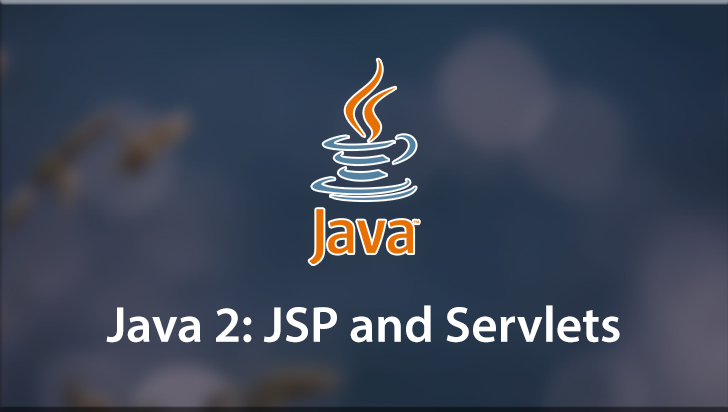 Java 2: JSP and Servlets