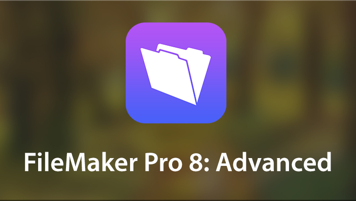 FileMaker Pro 8: Advanced