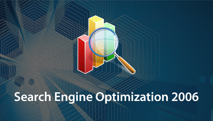Search Engine Optimization 2006