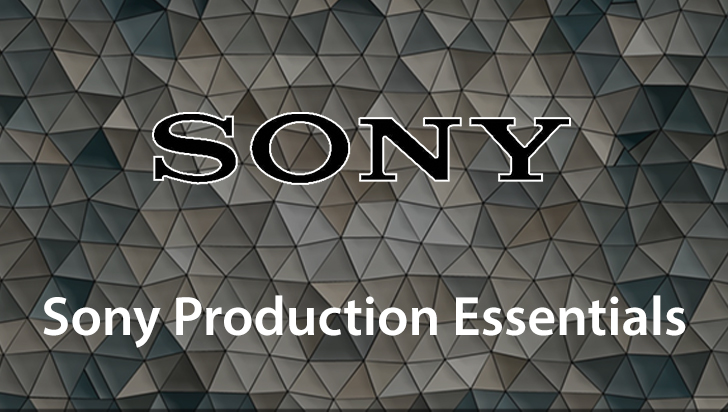 Sony Production Essentials