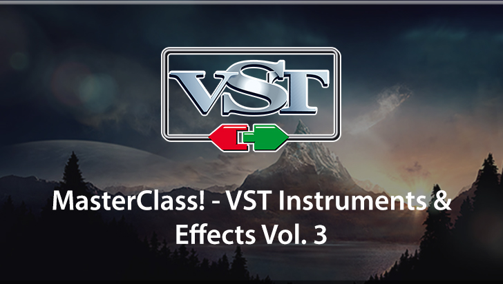 MasterClass! - VST Instruments & Effects Vol. 3