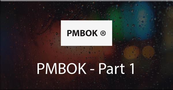 PMBOK - Part 1