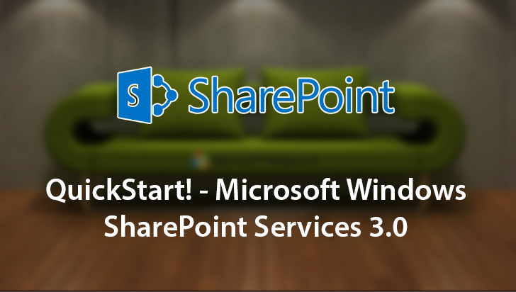 QuickStart! - Microsoft Windows SharePoint Services 3.0