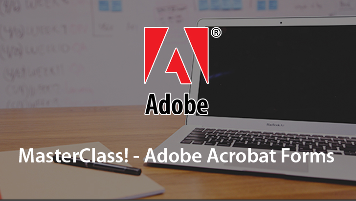 MasterClass! - Adobe Acrobat Forms