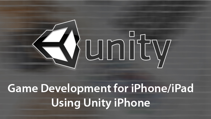 Game Development for iPhone/iPad Using Unity iPhone