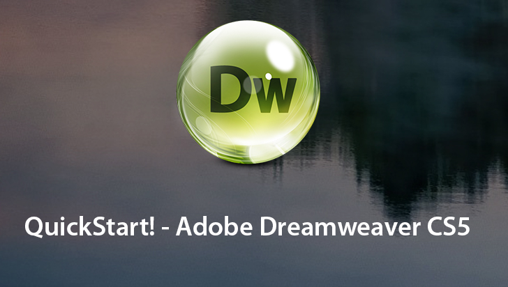 QuickStart! - Adobe Dreamweaver CS5
