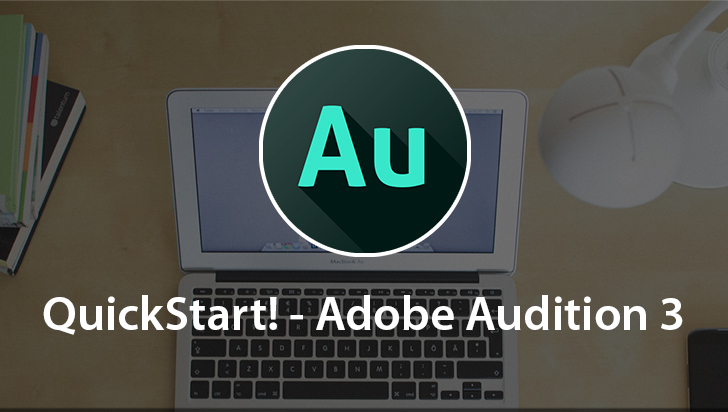 QuickStart! - Adobe Audition 3