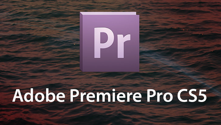 Adobe Premiere Pro CS5