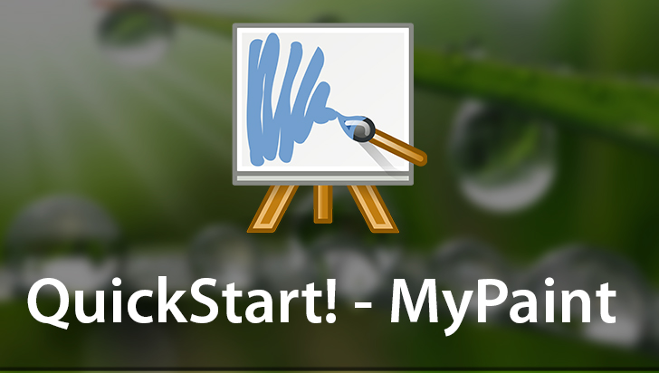 QuickStart! - MyPaint