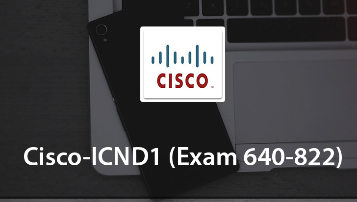 Cisco ICND1 (Exam 640-822)