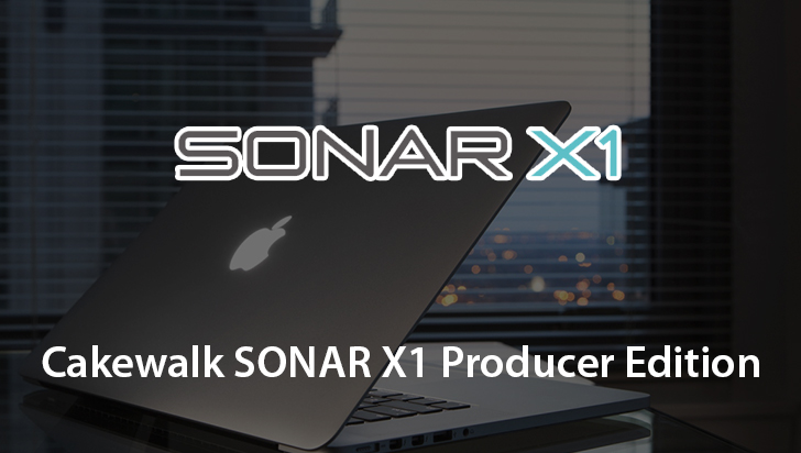 Cakewalk SONAR X1 Producer Edition