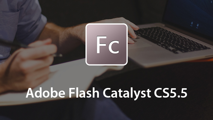 Adobe Flash Catalyst CS5.5