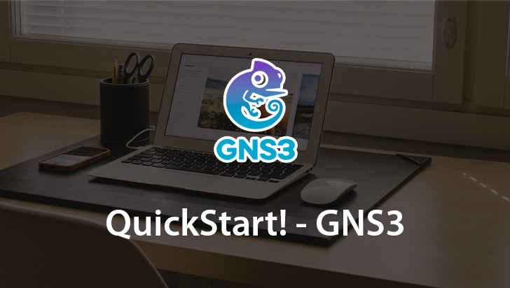 QuickStart! - GNS3