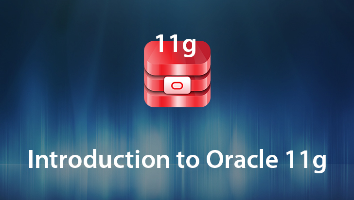 Introduction to Oracle 11g