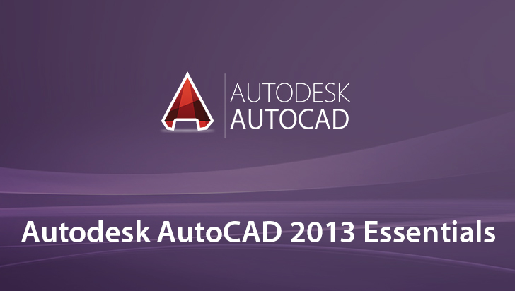 Autodesk AutoCAD 2013 Essentials