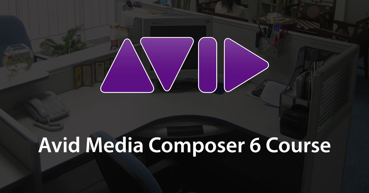 Avid Media Composer 6