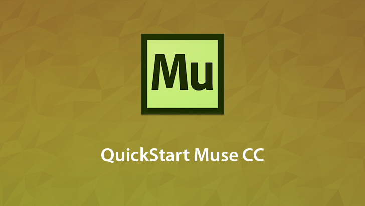 QuickStart! - Adobe Muse CC