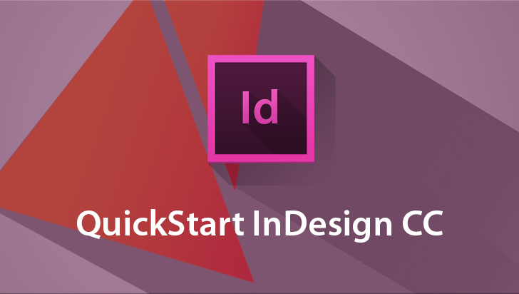 QuickStart! - Adobe InDesign CC