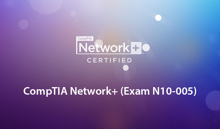 CompTIA Network+ (Exam N10-005)
