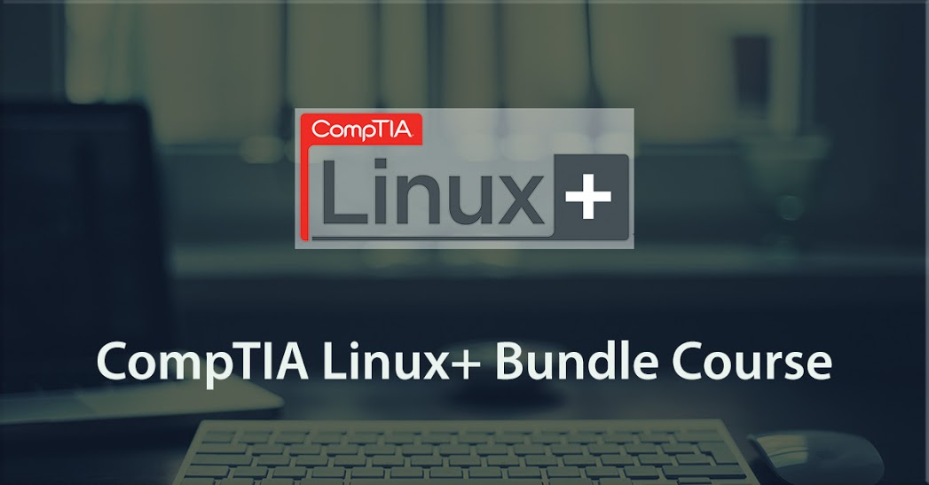 CompTIA Linux+ Bundle