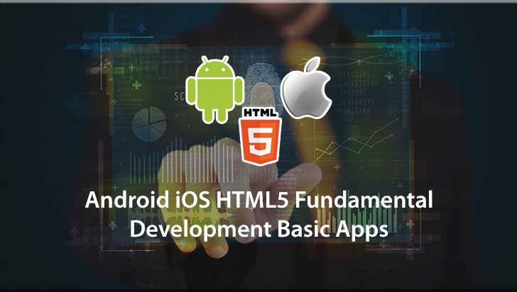 Android iOS HTML5 Mobile Game Development Basic Apps