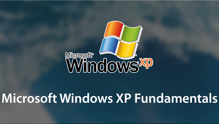 Microsoft Windows XP Fundamentals