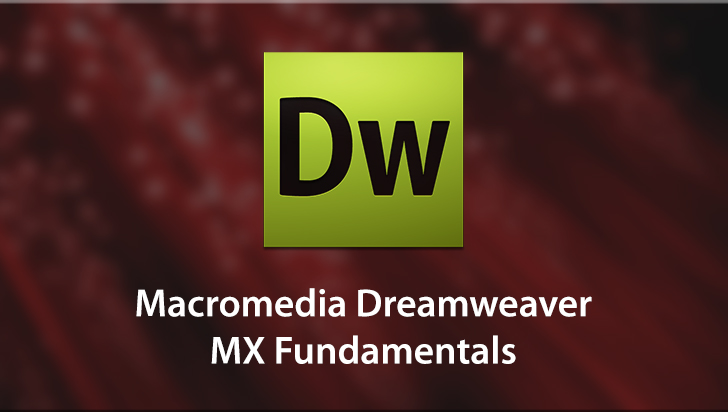 Macromedia Dreamweaver MX Fundamentals