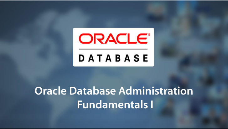 Oracle Database Administration Fundamentals I