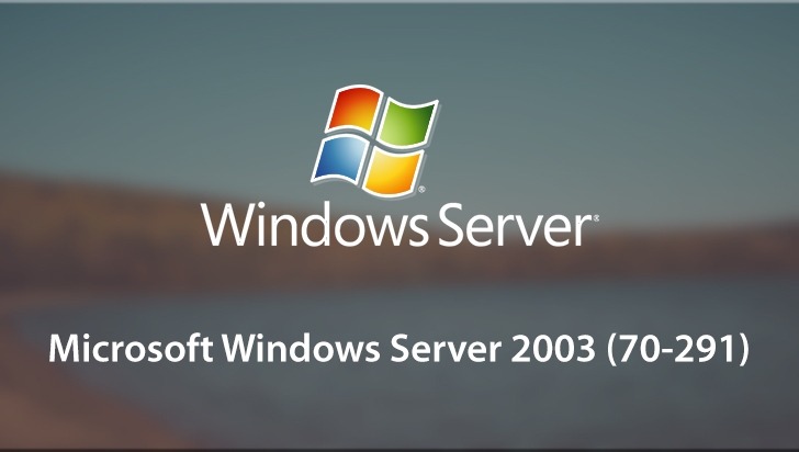 Microsoft Windows Server 2003 (70-291)