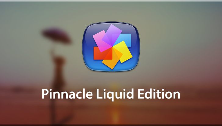 Pinnacle Liquid Edition