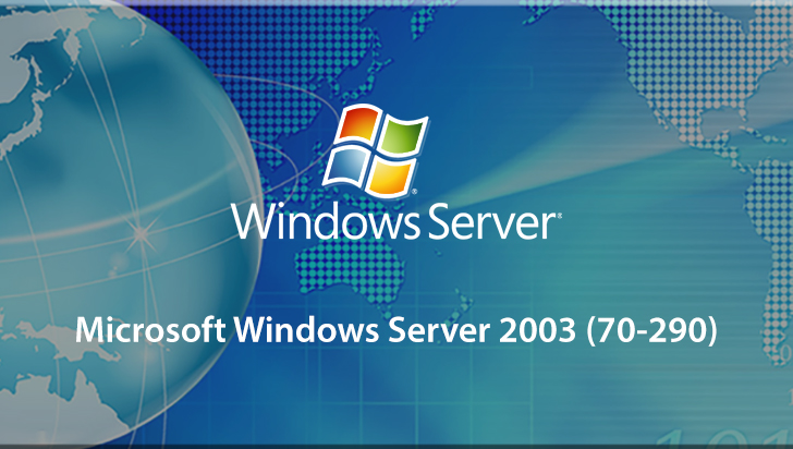 Microsoft Windows Server 2003 (70-290)