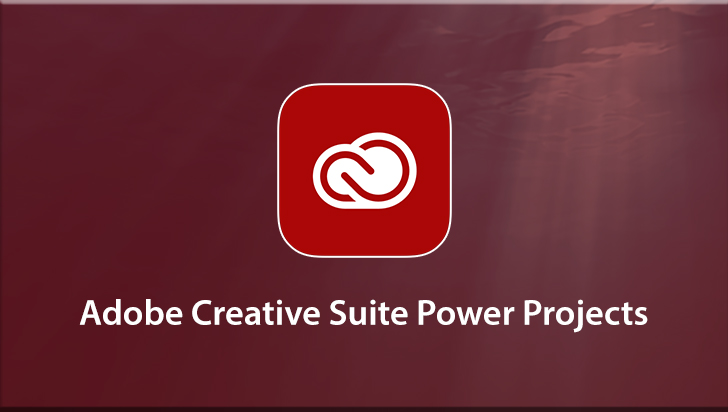 Adobe Creative Suite Power Projects