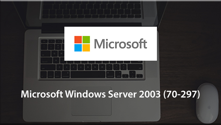 Microsoft Windows Server 2003 (70-297)
