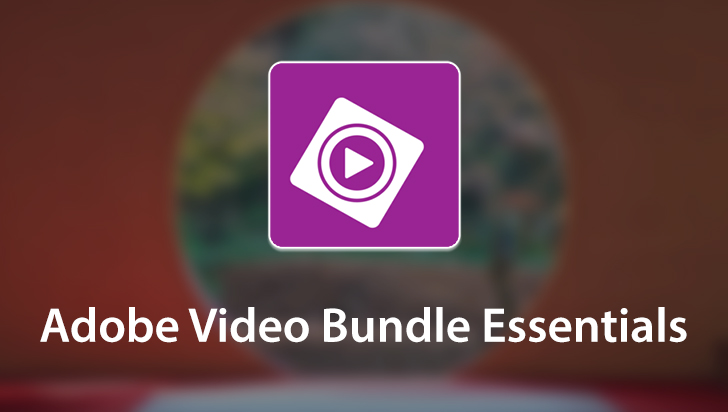 Adobe Video Bundle Essentials