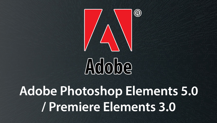 Adobe Photoshop Elements 5.0 / Premiere Elements 3.0