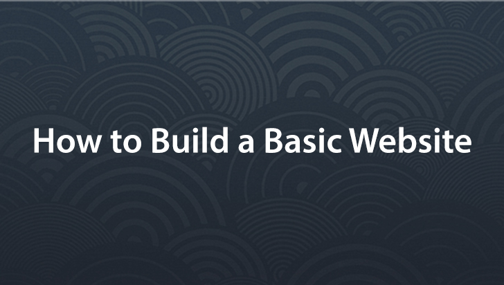 How to Build a Basic Website
