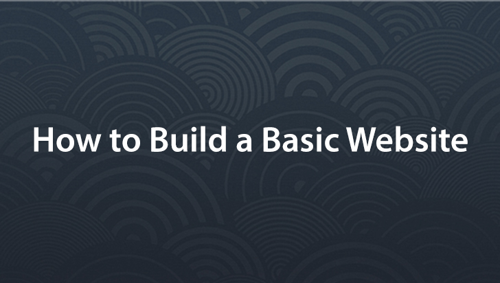 How to Build a Basic Website