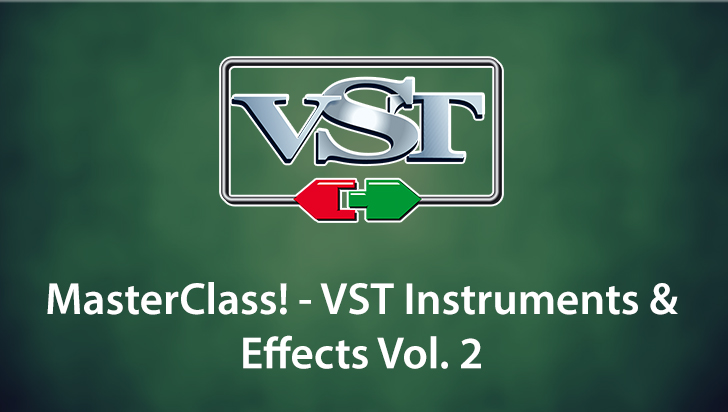MasterClass! - VST Instruments & Effects Vol. 2