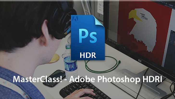 MasterClass! - Adobe Photoshop HDRI