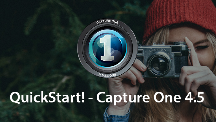 QuickStart! - Capture One 4.5