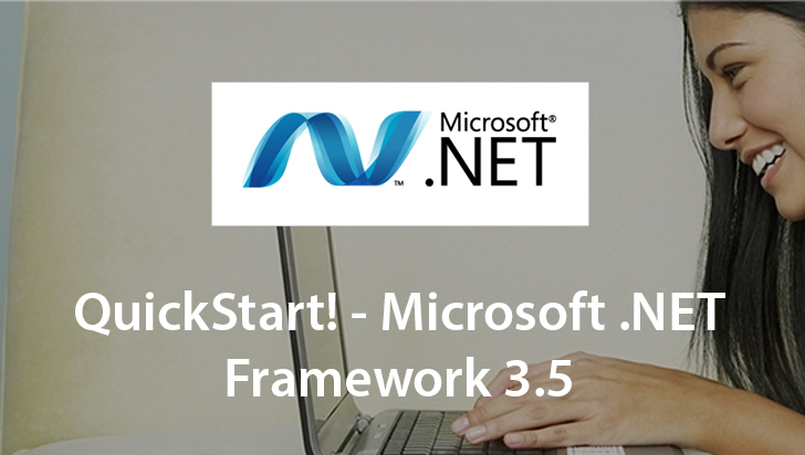 QuickStart! - Microsoft .NET Framework 3.5