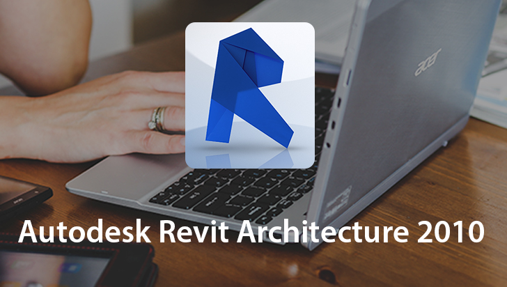 Autodesk Revit Architecture 2010