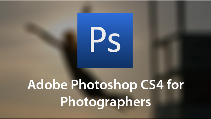 Adobe Photoshop CS4 for Photographers