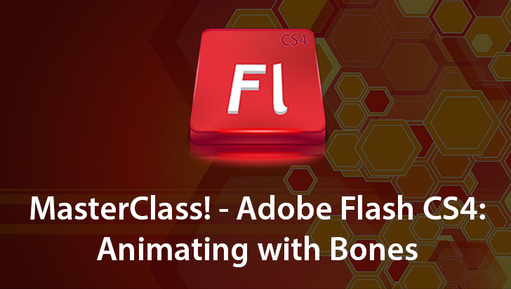 MasterClass! - Adobe Flash CS4: Animating with Bones